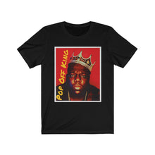 Load image into Gallery viewer, Pop Off King Short Sleeve Tee