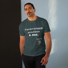 Load image into Gallery viewer, Suck Dick Men's Modern-fit Tee for bigger sizes