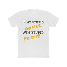 Load image into Gallery viewer, Stupid Games Cotton Crew Tee