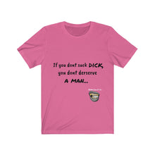 Load image into Gallery viewer, Suck Dick Short Sleeve Tee