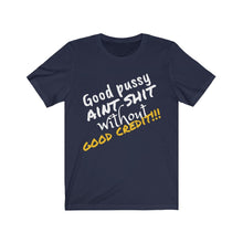 Load image into Gallery viewer, Good Pussy Unisex Jersey Short Sleeve Tee