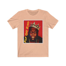 Load image into Gallery viewer, Pop Off King Short Sleeve Tee