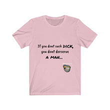 Load image into Gallery viewer, Suck Dick Short Sleeve Tee