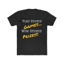 Load image into Gallery viewer, Stupid Games Cotton Crew Tee