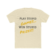 Load image into Gallery viewer, Stupid Games Cotton Crew Tee