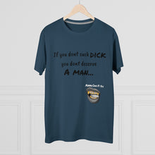 Load image into Gallery viewer, Suck Dick Men&#39;s Modern-fit Tee for bigger sizes
