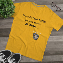 Load image into Gallery viewer, Suck Dick Men&#39;s Modern-fit Tee for bigger sizes
