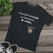 Load image into Gallery viewer, Suck Dick Men&#39;s Modern-fit Tee for bigger sizes
