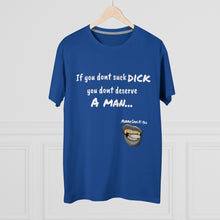 Load image into Gallery viewer, Suck Dick Men&#39;s Modern-fit Tee for bigger sizes
