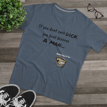 Load image into Gallery viewer, Suck Dick Men&#39;s Modern-fit Tee for bigger sizes
