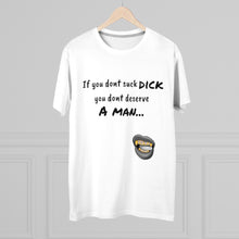 Load image into Gallery viewer, Suck Dick Men&#39;s Modern-fit Tee for bigger sizes
