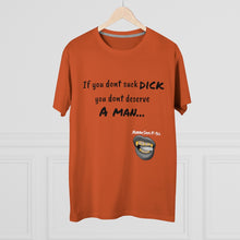 Load image into Gallery viewer, Suck Dick Men&#39;s Modern-fit Tee for bigger sizes
