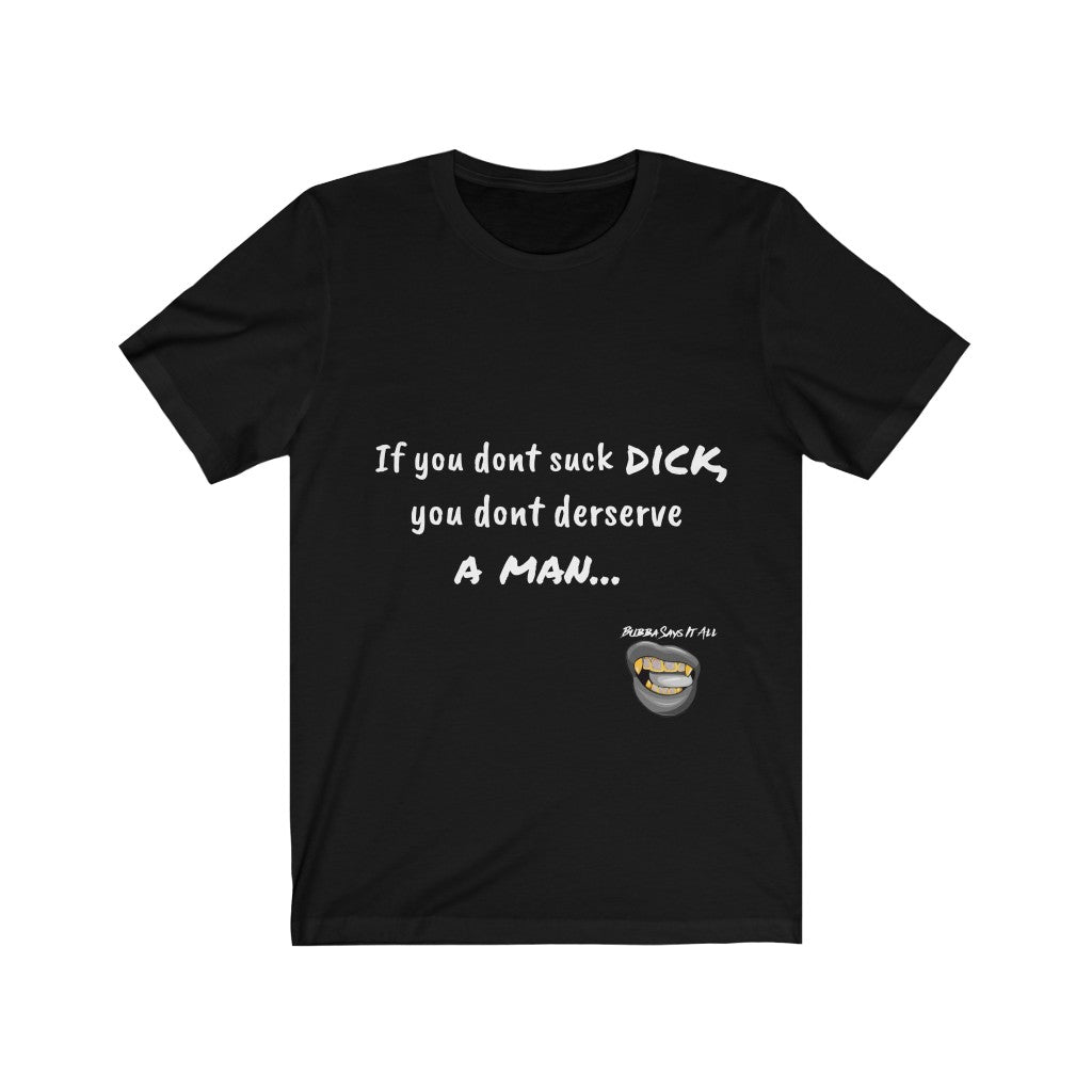 Suck Dick Short Sleeve Tee