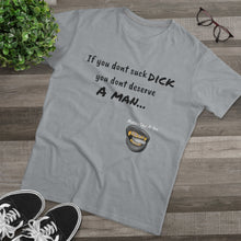 Load image into Gallery viewer, Suck Dick Men&#39;s Modern-fit Tee for bigger sizes
