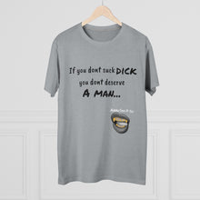 Load image into Gallery viewer, Suck Dick Men&#39;s Modern-fit Tee for bigger sizes
